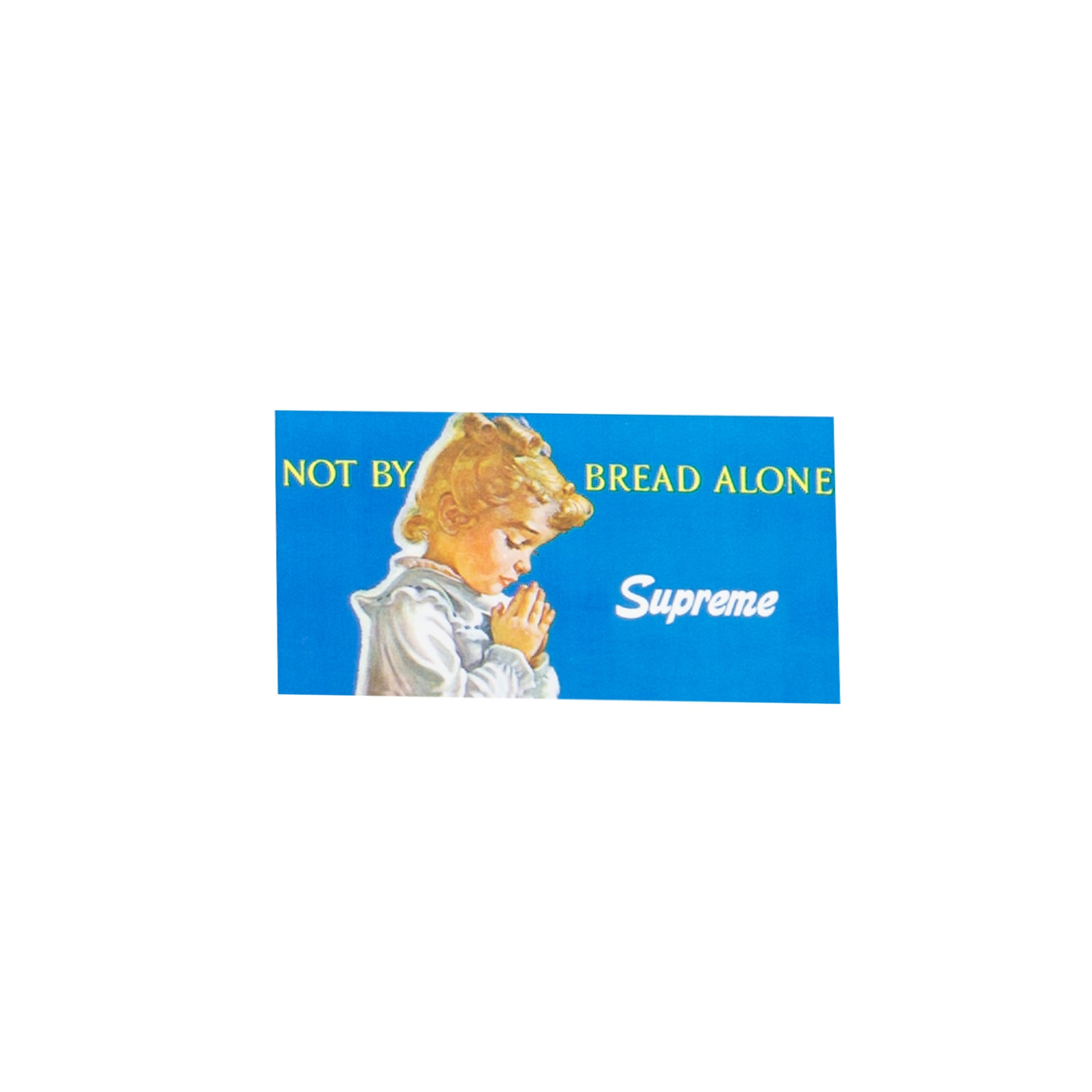 Supreme Bread Alone Sticker